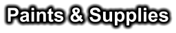 Paints & Supplies